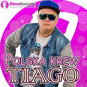 Polska krew (Radio Edit) by Tiago