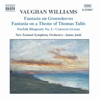 Vaughan Williams: Fantasias / Norfolk Rhapsody / In the Fen Country / Concerto Grosso by New Zealand Symphony Orchestra