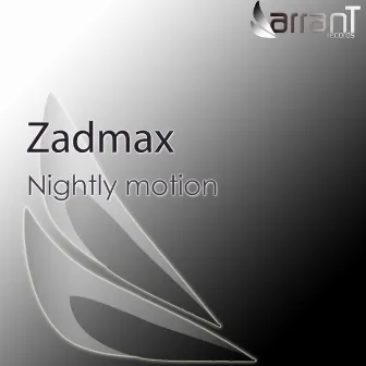 Nightly Motion by Zadmax