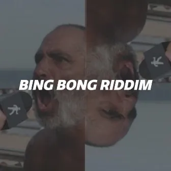 BING BONG RIDDIM by JULES