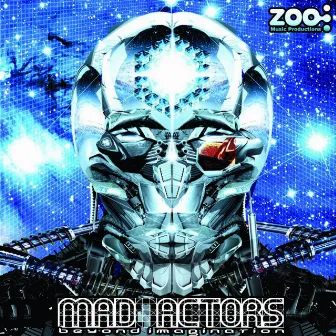 Beyond Imagination by Mad Actors