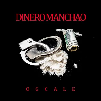 Dinero Manchao by Ogcale