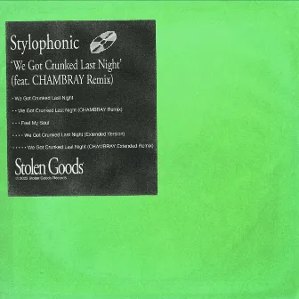 We Got Crunked Last Night (CHAMBRAY Extended Remix) by Stylophonic