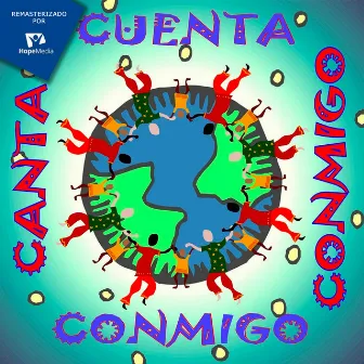 Cuenta Conmigo, Canta Conmigo (Remasterizado 2015) by Coro infantil