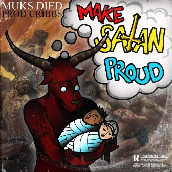 Make Satan Proud by Cribb$