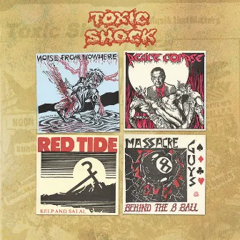 Toxic Shock: Four Old Seven Inches by Peace Corpse