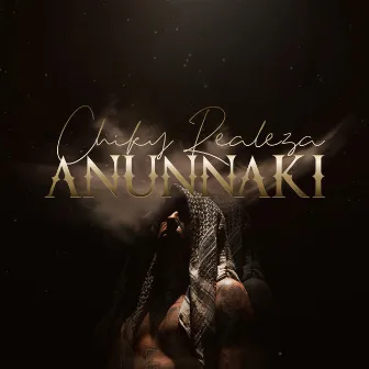 Anunnaki by Chiky Realeza