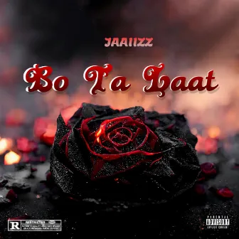 Bo Ta Laat by Jaaiizz