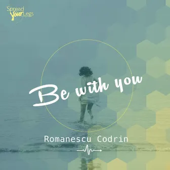 Be With You by Romanescu Codrin