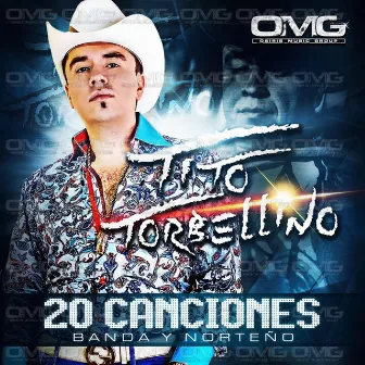 20 Canciones Banda y Norteno by Tito Torbellino