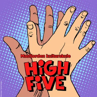 High Five by Masfjorden Kulturskule