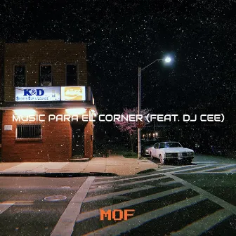 Music Para El Corner by MOF