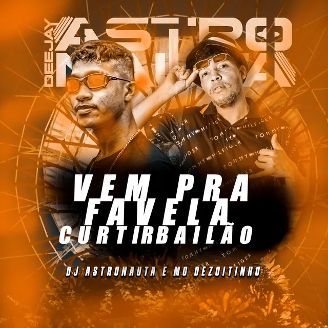 Vem pra Favela Curtir Bailão