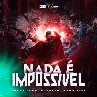 Nada é Impossível by Original Rap Records