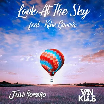 Look At The Sky by Julii Romero