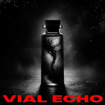 Vial Echo by Tom The Freak