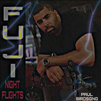 Fuji Night Flights by Paul Birdsong