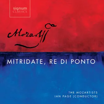 Mozart: Mitridate, Re Di Ponto by The Mozartists