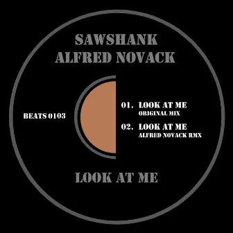 Look at Me by Sawshank