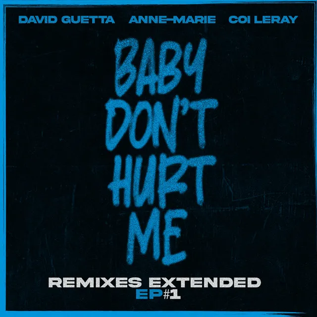 Baby Don't Hurt Me (feat. Anne-Marie & Coi Leray) - Borai & Denham Dub Remix