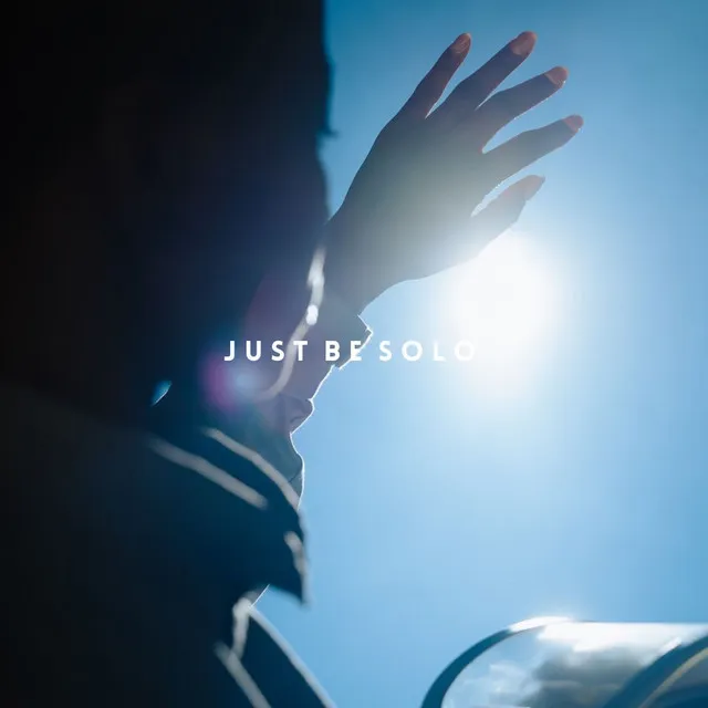 Just Be - Solo