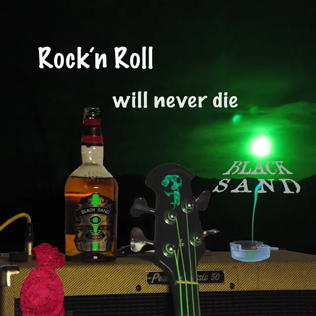 Rock 'N' Roll Will Never Die