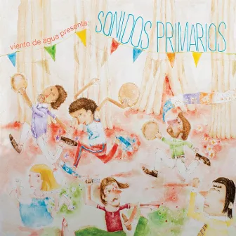 Sonidos Primarios by Viento De Agua