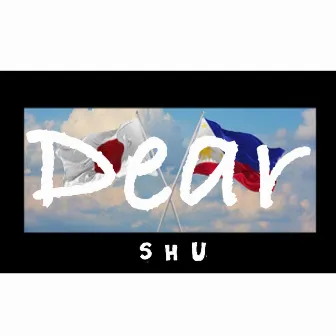 Dear by SHU