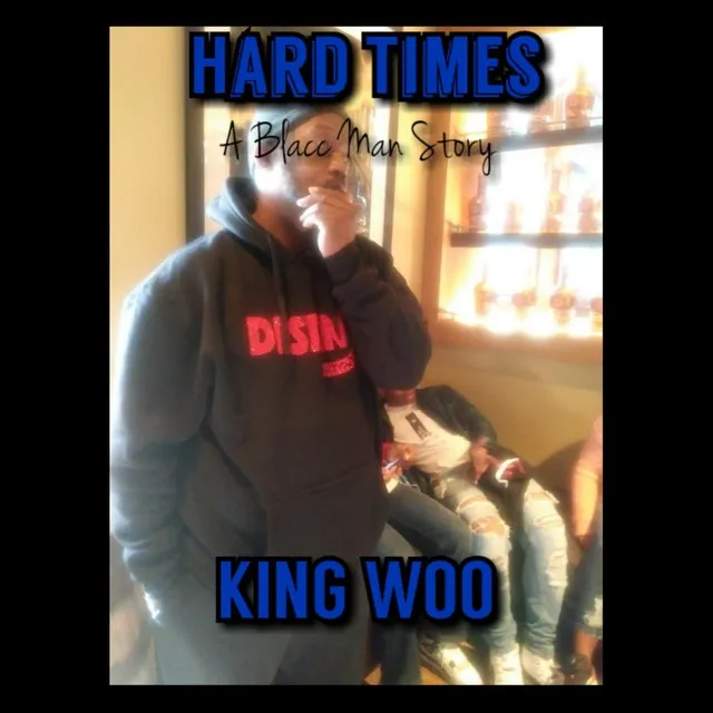 Hard Times (A Blacc Man Story)