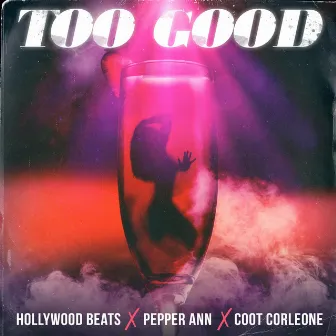 Too good by Hollywood Beats