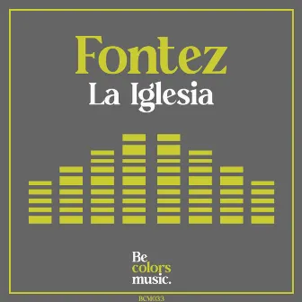 La Iglesia (Radio Mix) by Fontez