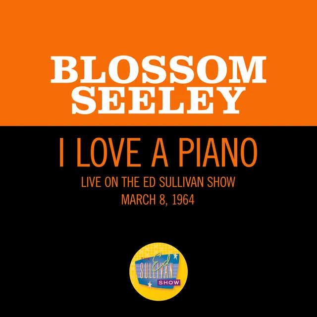 I Love A Piano - Live On The Ed Sullivan Show, March 8, 1964