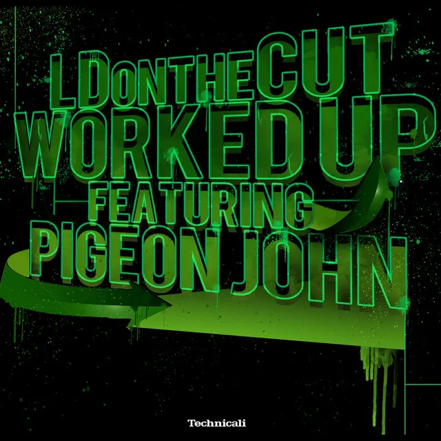 Worked Up (feat. Pigeon John)