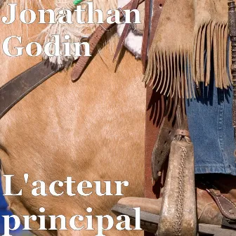 L'acteur principal by Jonathan Godin