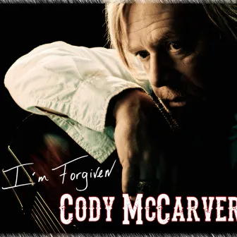 I'm Forgiven by Cody McCarver