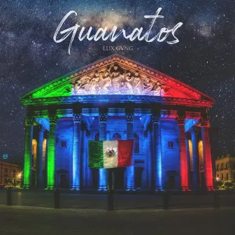 Guanatos by LUX GVNG