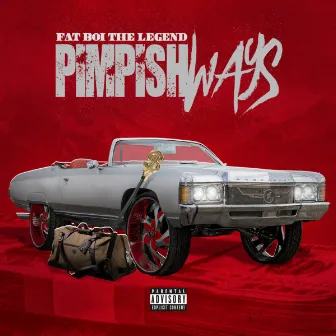 Pimpish Ways by Fat Boi