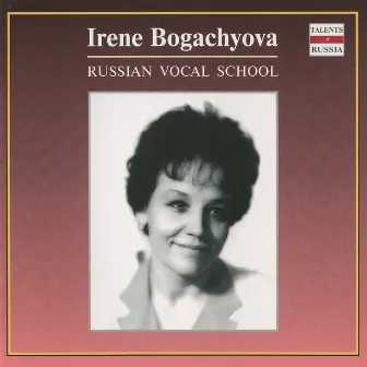 Russian Vocal School: Irene Bogachyova by Irene Bogachyova