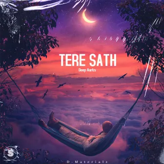 Tere Sath by D Materialz