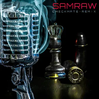 CHECKMATE (DJ Kaushun Master of Sound Remix) by Samraw