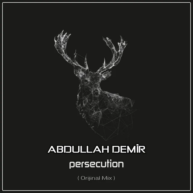 Persecution - Orijinal Mix