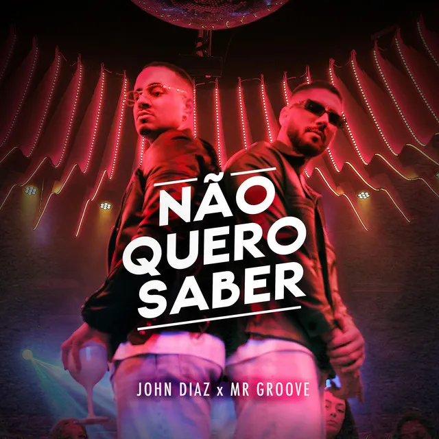 Não Quero Saber - Radio Edit