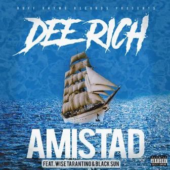 Amistad by Dee Rich