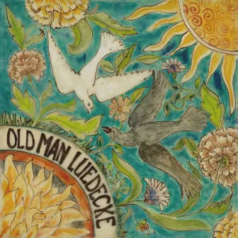 She Told Me Where to Go by Old Man Luedecke