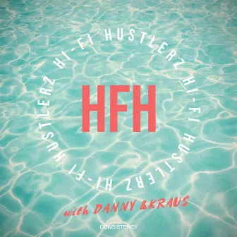 Consistency by Hi-Fi Hustlerz