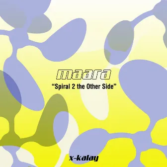 Spiral 2 the Other Side by Maara