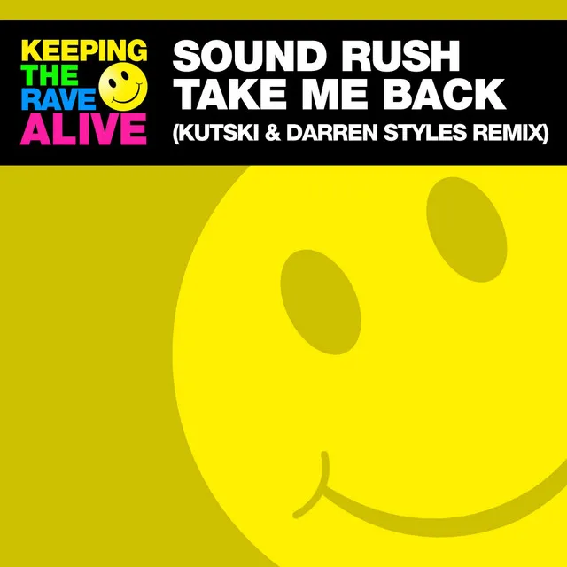 Take Me Back - Kutski & Darren Styles Remix