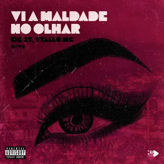 Vi a Maldade no Olhar by YTALLO MC