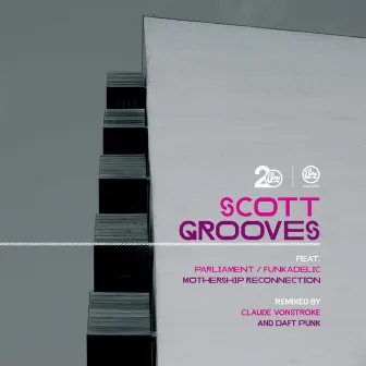 Mothership Reconnection Remixes by Scott Grooves