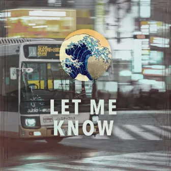 LET ME KNOW by Jamie Lean